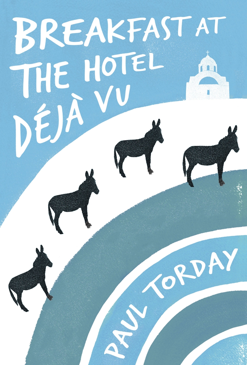 Breakfast at the Hotel Deja Vu by Paul Torday Cover