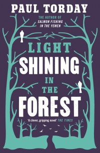 Light Shining In The Forest by Paul Torday Cover